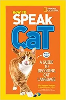 How to Speak Cat - Una guida per decodificare il linguaggio dei gatti