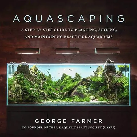 Aquascaping- Isang Step-by-Step na Gabay sa Pagtatanim, Pag-istilo, at Pagpapanatili ng Magagandang Akwaryum na Aklat